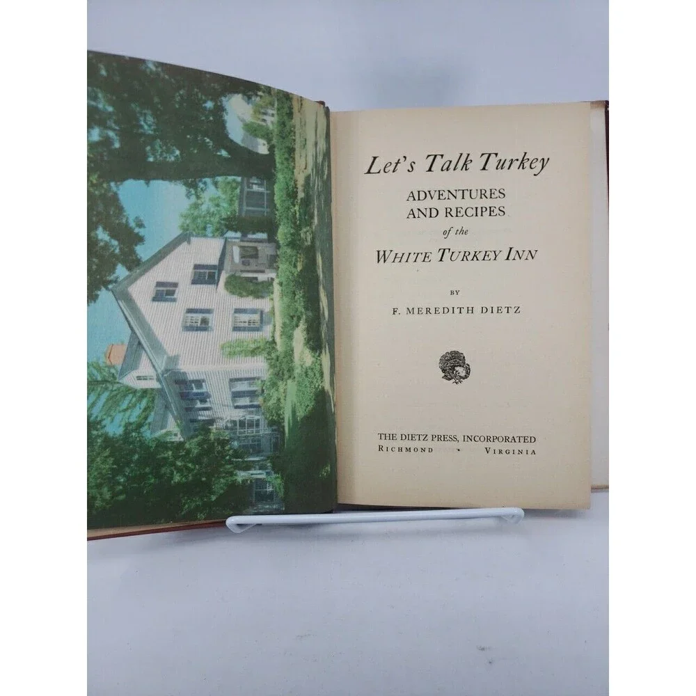 Let's Talk Turkey Recipes of the White Turkey Inn by F Meredith Dietz  1948 VTG